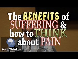 How to THINK about PAIN & the benefits of suffering - 1 Peter 4:1-5