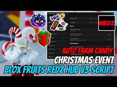 Blox Fruits Script Christmas Update – Auto Farm, Candy Farm, Free Gift, Auto Dungeon (Redz Hub)