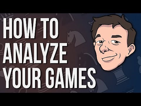 How to Analyze (& ANNOTATE) Your Own Games