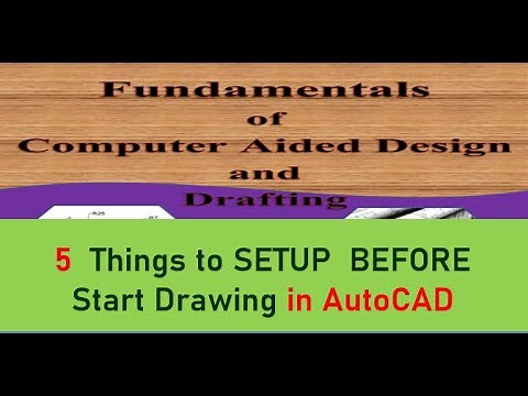 5 Things you Must Set before Start Drawing in AutoCad