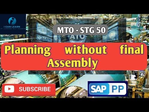 Day 70 - SAP PP MTO STG 50 | Planning without Final Assembly | SAP PP