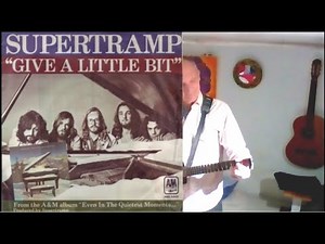 Give a little bit , de Supertramp. Cover guitare/voix.
