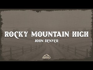 John Denver - Rocky Mountain High (Lyrics)