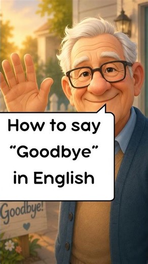 Learn Different Ways To Say "Goodbye" in English! - Easy English Lesson