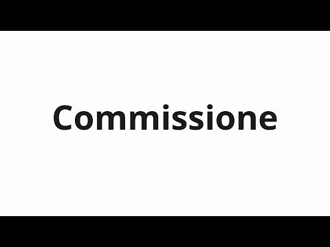 How to pronounce Commissione