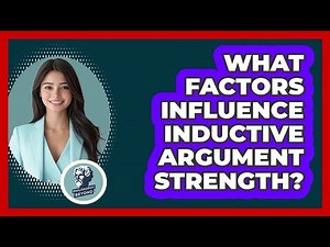 What Factors Influence Inductive Argument Strength?