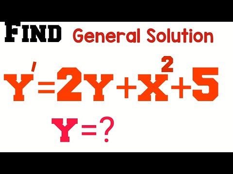 Stuck solving dy/dx = 2y + x^2 + 5? This trick makes the general solution click in minutes.