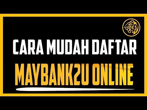 Cara Mudah Daftar Maybank2u Online