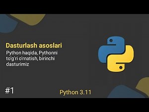 Python 1-dars: Python haqida, Pythonni to'g'ri o'rnatish, birinchi dasturimiz