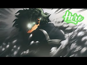 Izuku Midoriya | Nightcore Hero (Skillet) [Epic Audio Edit]