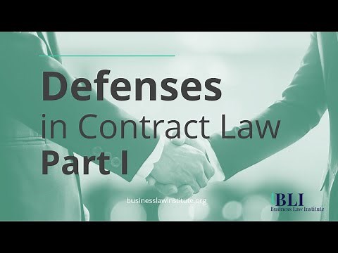 Defenses in Contract Law • Part I: Overview of Contractual Defenses