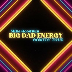 Excuse me... I need to update my number... 🎟️Tickets and tour dates for the Big Dad Energy tour at MikeGoodwin.com | Comedian Mike Goodwin