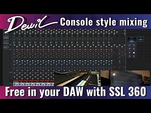 Mix on a SSL console in your DAW for FREE! SSL 360