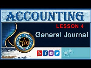 Accounting | Lesson 4 | General Journal