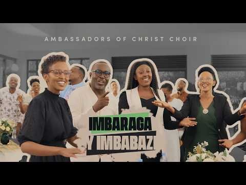 IMBARAGA Y'IMBABAZI (Official Video) - Ambassadors of Christ Choir 2026