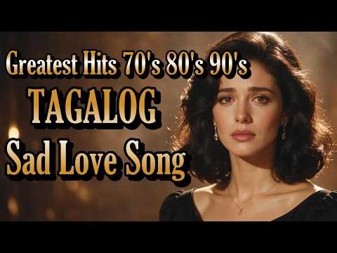 Beautiful Tagalog Love Songs 70's 80's 90's 💔 Relaxing Tagalog Love Songs Playlist Vol.2