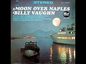Billy Vaughn - Moon Over Naples
