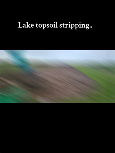 Lake topsoil stripping.. #fishinglake #carplake #birchlakes #lake #fyp