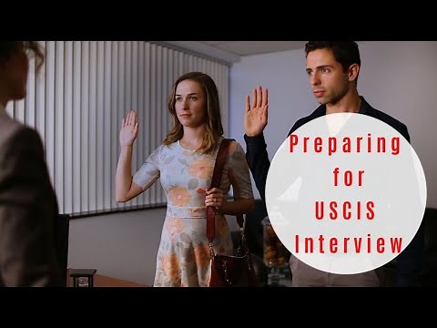 Preparing for Your USCIS Interview