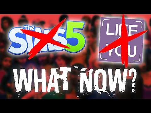 The Sims 5 AND Life by You CANCELED: Now What?
