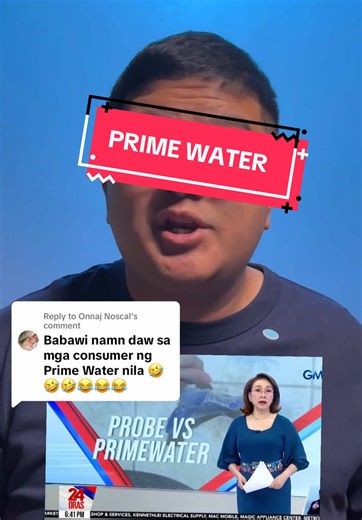 Replying to @Onnaj Noscal Politically Motivated ba talaga yung investigation sa Prime Water?