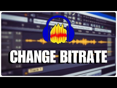 How to Change Bitrate in Audacity 2025?