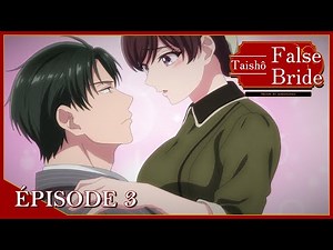 Taishô False Bride Mariée de substitution - épisode 3