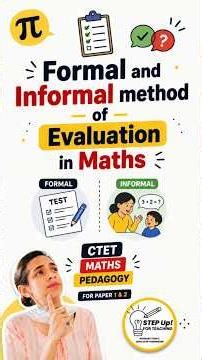 Formal and Informal methods of Evaluation in Mathematics (CTET Maths Pedagogy)