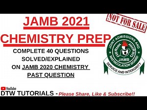 JAMB CHEMISTRY PREP 2022 - Complete 40 Questions Solved/Explained