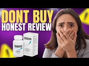 💥 Semaxin Review 2025 – Natural Fertility & Libido Booster for Men!
