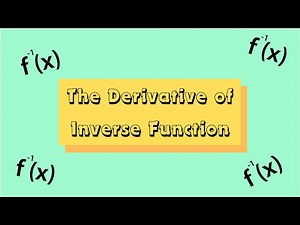 Finding the Derivative of the Inverse Function