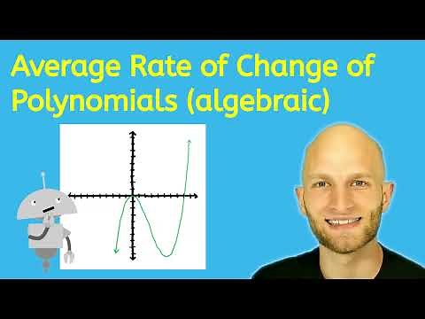 Explore the Average Rate of Change of Polynomials Using Algebra
