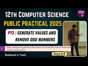 12th Computer Science Practical Exam 2025 | PY3 - Generate values and remove odd numbers | Tamil