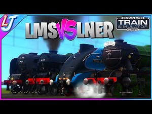 Train Simulator Classic - LMS VS LNER (Double Header Race)