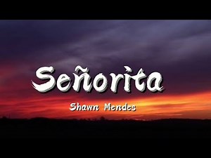 Shawn Mendes - Señorita | Full Lyrics | Official Video |