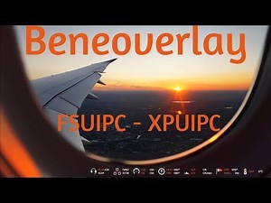 |X-Plane/FSX/P3D| Cómo instalar BeneOverlay [FSUIPC - XPUIPC]