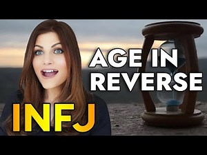 THE 5 SECRETS WHY INFJs GROW YOUNGER WITH AGE
