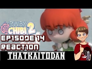 RWBY Chibi Season 2 Episode 14: Cannonball! Reaction