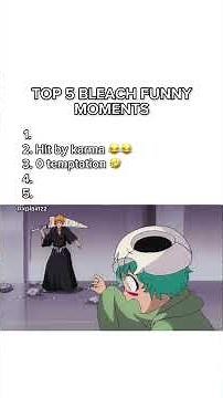 Top 5 bleach funny moments #bleach #ichigo #anime #top5 #funnyclips