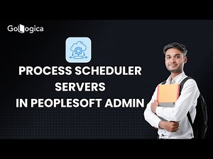 Configure Process Scheduler Servers in Peoplesoft Admin | GoLogica