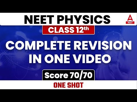 Class 12 Full Physics in One Shot | Complete Revision in One Video | Score 70/70