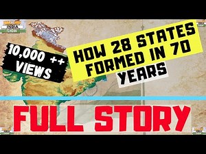 How States of India were formed 1947-2019 #Theindiashow