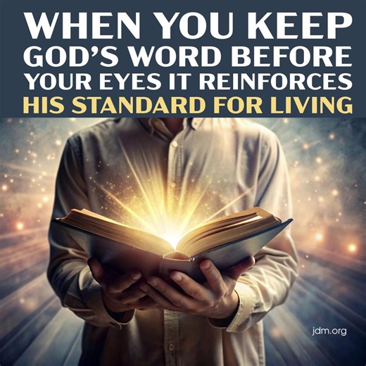 When you keep God’s Word before your eyes it reinforces your standard for living. | Jesse Duplantis Ministries