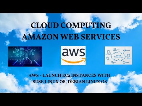 Launch AWS EC2 instance with SUSE Linux OS, Debian Linux OS