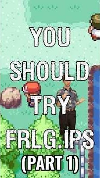 YOU SHOULD TRY FRLG.IPS (PART 1) | #pokemon #fireredleafgreen #romhack #arg#wheremedad