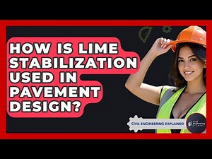 How Is Lime Stabilization Used In Pavement Design? - Civil Engineering Explained