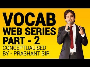 Vocab Web Series - Part 2 Conceptualised by - Prashant Sir, The Globalizers
