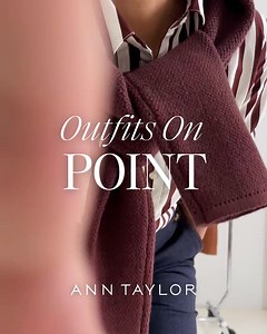 These are the looks to wear now (and until further notice). | Ann Taylor