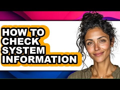 How to Check System Information (easy Method)