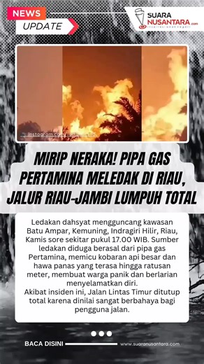 Ledakan Pipa Gas Pertamina Guncang Riau-Jambi